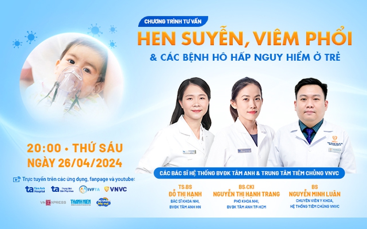 Chuyên gia tư vấn dự phòng và điều trị bệnh đường hô hấp ở trẻ