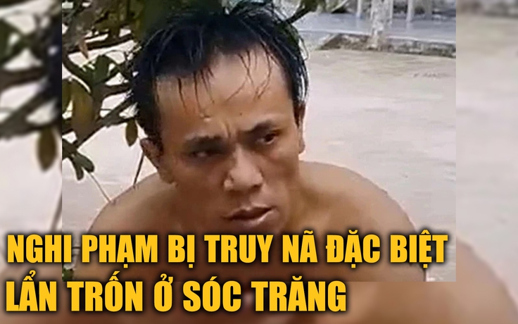 Bắt nghi phạm bị truy nã đặc biệt lẩn trốn ở Sóc Trăng