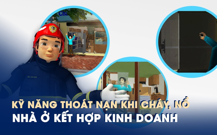 Kỹ năng thoát nạn khi xảy ra cháy, nổ tại nhà ở kết hợp sản xuất kinh doanh