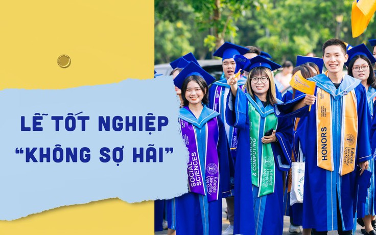 ‘Thần đồng’ ra trường và lễ tốt nghiệp 'không sợ hãi' của Trường ĐH Fulbright VN