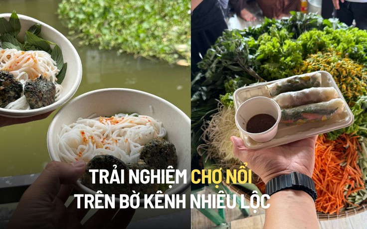 Trải nghiệm chợ nổi trên bờ kênh Nhiêu Lộc: Ẩm thực Nam bộ đặc sắc