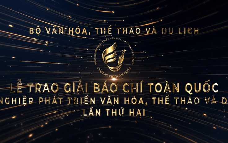 Giải Báo chí toàn quốc 'Vì sự nghiệp phát triển Văn hóa, Thể thao và Du lịch' lần thứ hai