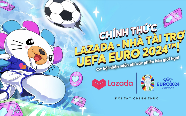 Lazada trở thành đối tác của UEFA Euro 2024 tại Đông Nam Á