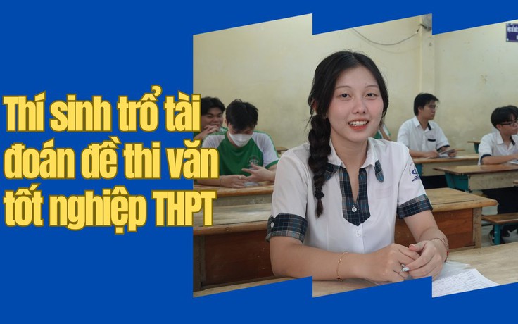 Thi tốt nghiệp THPT 2024: thí sinh trổ tài đoán đề thi văn,  thắp hương cầu may mắn