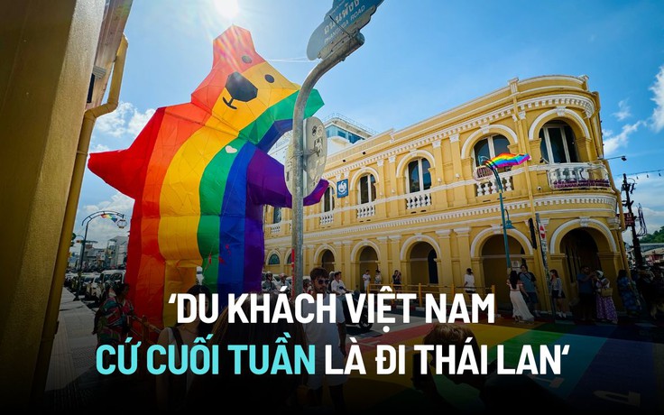 Vì sao khách Việt Nam du lịch Thái Lan ‘như cơm bữa’?