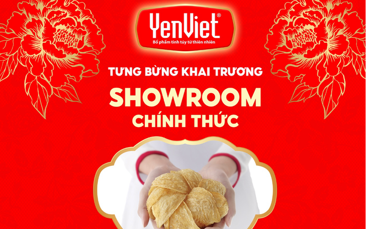 Khai trương Showroom Yến Việt chính thức ‘Ưu đãi thả ga - Nhận quà sức khỏe’