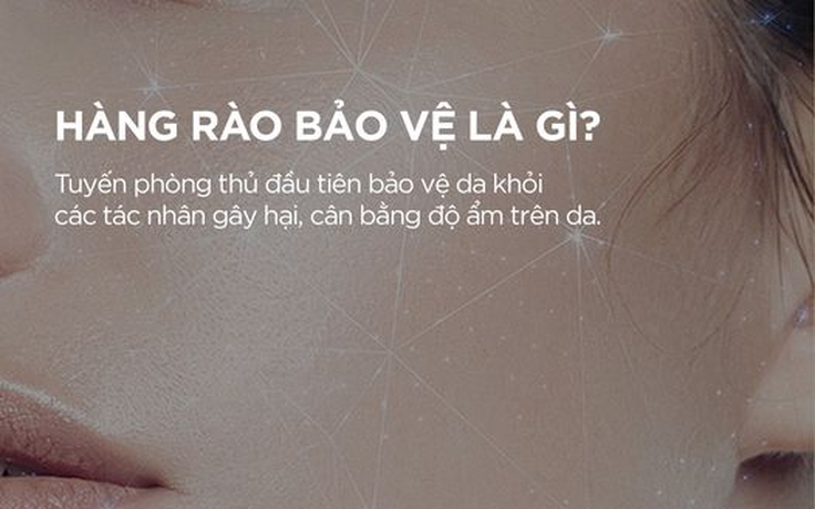 Vì sao nên ưu tiên phục hồi hàng rào bảo vệ của làn da?