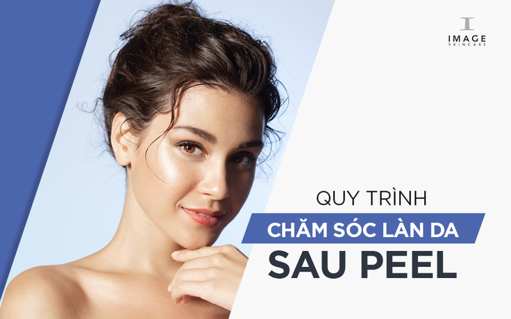 Chia sẻ chu trình chăm sóc da sau peel đúng chuẩn cho da khỏe đẹp