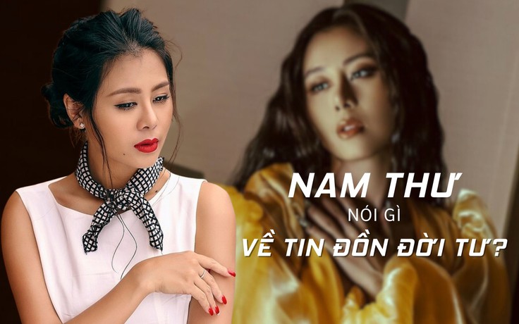 Phía Nam Thư nói gì khi cô bị tố là "người thứ ba"?