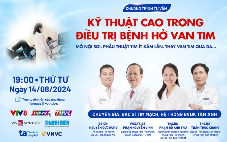 Chuyên gia tư vấn trực tuyến về kỹ thuật cao trong điều trị bệnh hở van tim