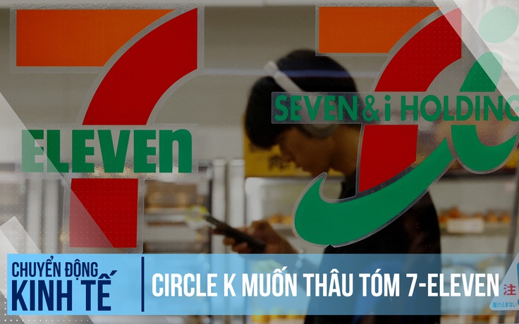 Circle K muốn thâu tóm 7-Eleven