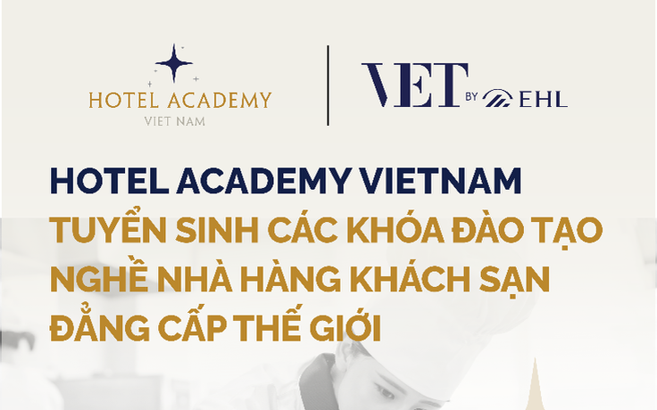 Hấp dẫn chương trình học bổng dành cho các bạn trẻ từ Hotel Academy Việt Nam