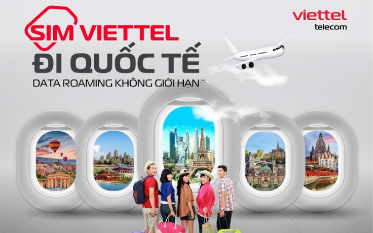 Viettel cung cấp thêm 4 gói cước data roaming không giới hạn tại nhiều quốc gia lớn