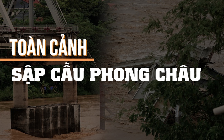 Toàn cảnh vụ sập cầu Phong Châu: Thấp thỏm mong tin 8 nạn nhân mất tích