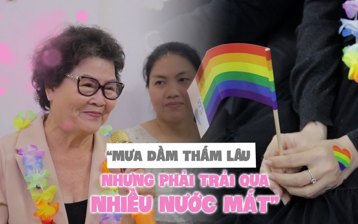 Trải lòng của cha mẹ có con thuộc cộng đồng LGBT