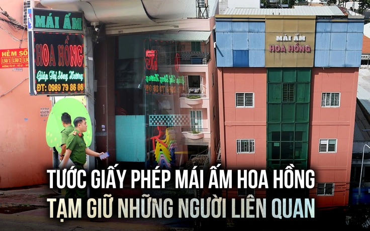 Tước giấy phép Mái ấm Hoa Hồng, tạm giữ những người liên quan