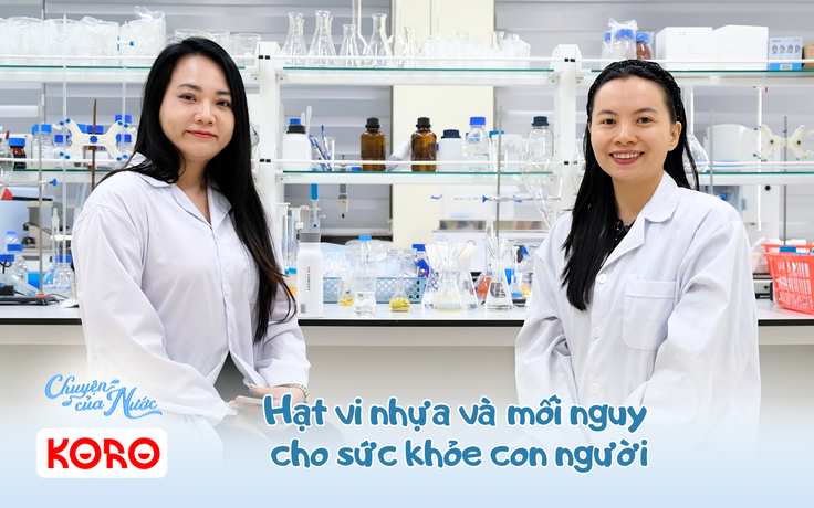 Chuyện của nước số 35: Hạt vi nhựa và mối nguy cho sức khỏe con người