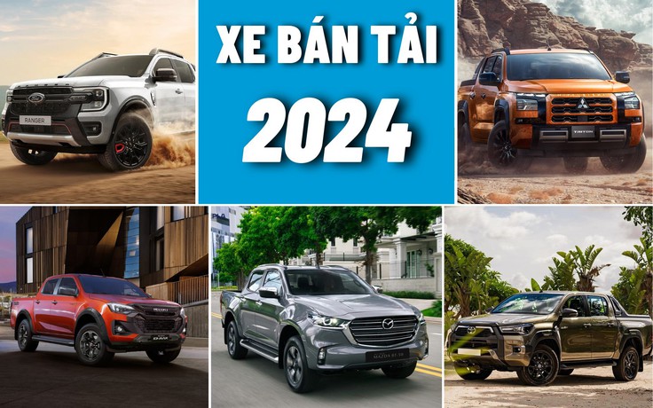 Xe bán tải Việt Nam năm 2024: Ford Ranger 'chễm chệ' ngôi vương