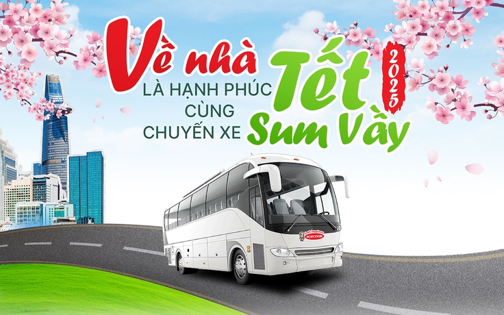 VỀ NHÀ LÀ HẠNH PHÚC CÙNG CHUYẾN XE “TẾT SUM VẦY” 2025