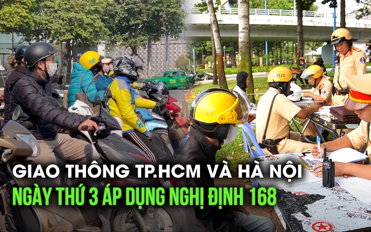 Tường thuật toàn cảnh ngày thứ 3 sau Nghị định 168: Khung cảnh khác lạ tại TP.HCM, Hà Nội