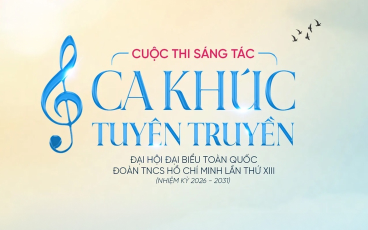 Mời tham gia cuộc thi sáng tác ca khúc Đại hội đại biểu toàn quốc Đoàn TNCS Hồ Chí Minh lần thứ XIII