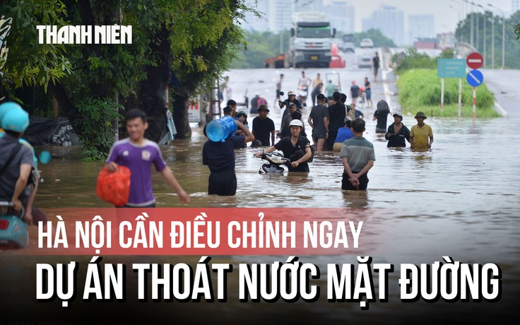 Hà Nội cần điều chỉnh ngay dự án thoát nước mặt đường