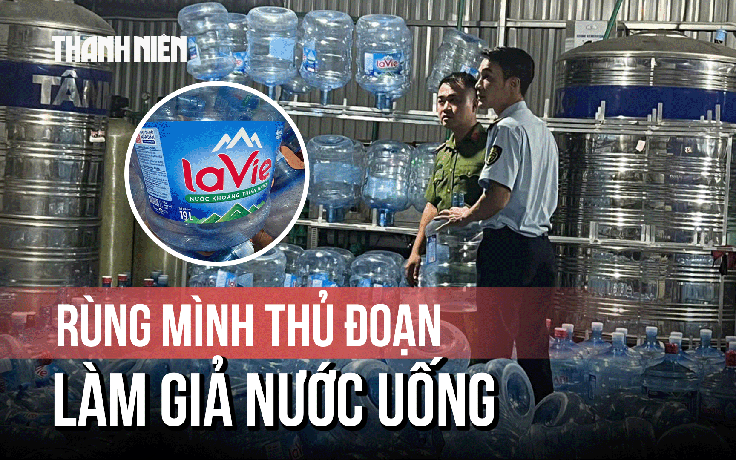 Rùng mình thủ đoạn làm nước Lavie giả: Gom vỏ bình trôi nổi, bơm nước máy vào