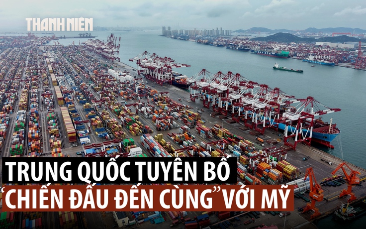 Trung Quốc áp thuế cảng trả đũa Mỹ, quyết ‘đấu đến cùng’