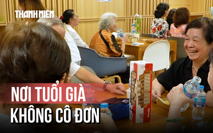 Sáng đón đi chiều đưa về: Trung tâm ‘chống cô đơn’ cho người cao tuổi