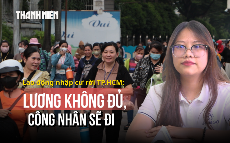 Lương không đủ, giữ chân công nhân bằng gì? - Thách thức lực hút lao động nhập cư, Kỳ 6