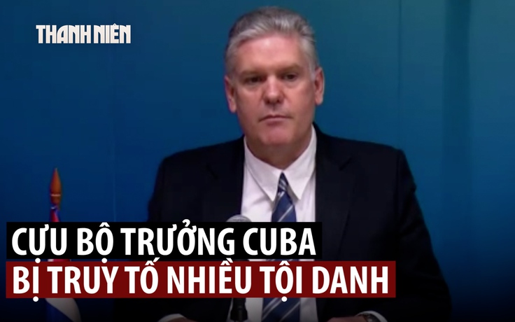 Cựu bộ trưởng Cuba bị truy tố về tội gián điệp
