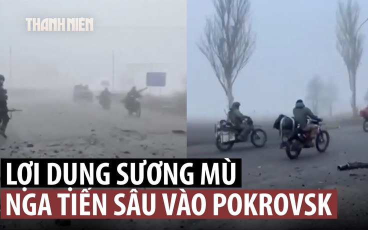 Quân Nga tiến sâu vào Pokrovsk, lãnh đạo Ukraine thừa nhận tình thế khó khăn