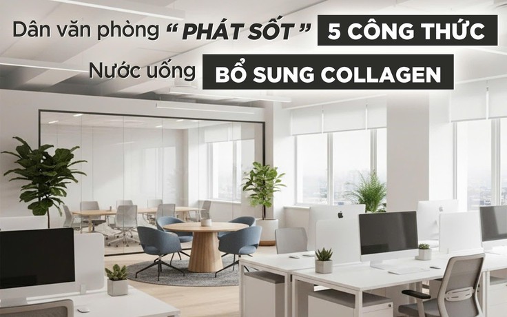 Dân văn phòng ‘phát sốt’ với 5 công thức nước uống: Vừa ngon, vừa bổ sung collagen