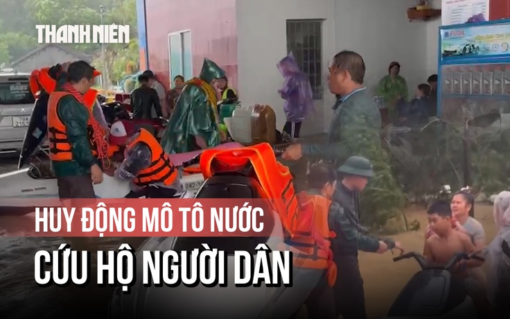 Mang mô tô nước từ Phan Thiết ra Đắk Lắk cứu hộ người dân vùng ngập
