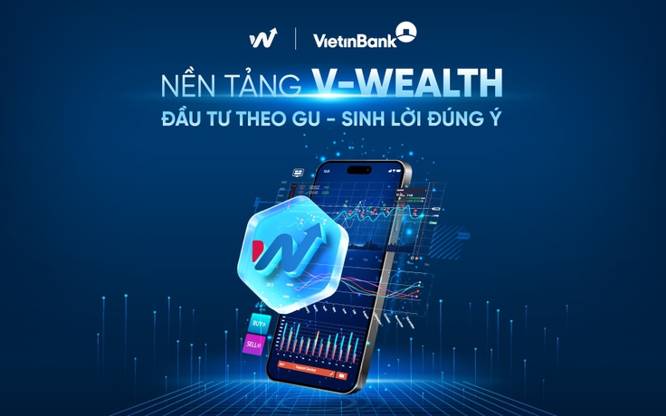 VietinBank ra mắt V-Wealth - Nền tảng đầu tư toàn diện theo xu hướng 'One App - All Wealth'

