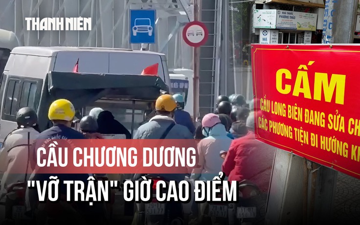 Cấm cầu Long Biên để sửa chữa, cầu Chương Dương 'vỡ trận' giờ cao điểm