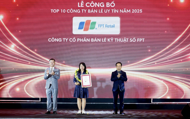 FPT Retail nhận giải thưởng 'Top 10 công ty bán lẻ uy tín' năm thứ 9 liên tiếp