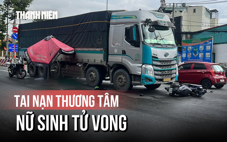 TP.HCM: va chạm xe tải, nữ sinh tử vong thương tâm