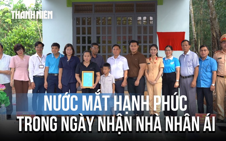 Nước mắt hạnh phúc trong ngày nhận nhà nhân ái ‘giấc mơ an cư lập nghiệp’