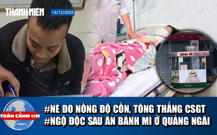 Toàn cảnh 17h: Né đo nồng độ cồn, tông thẳng vào CSGT | Thêm vụ ngộ độc sau ăn bánh mì ở Quảng Ngãi