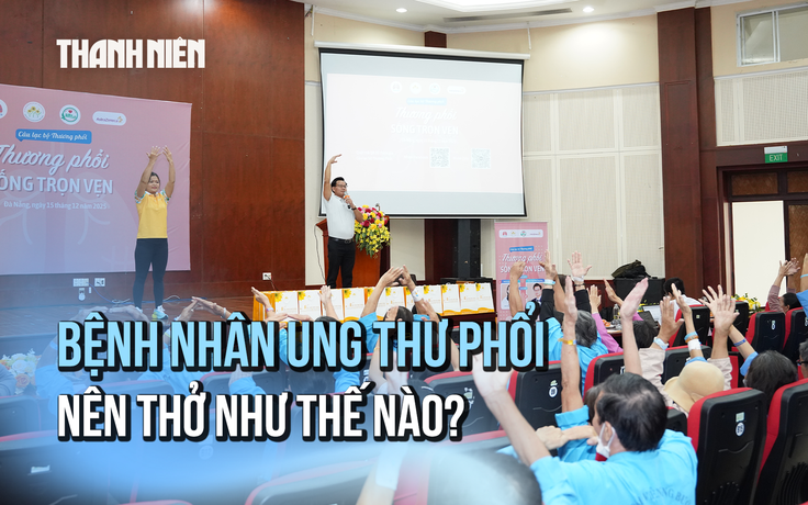 Bệnh nhân ung thư phổi: Nên tập thở như thế nào là đúng? 
