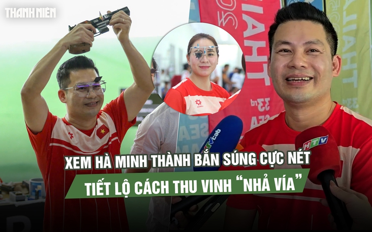 Xem Hà Minh Thành bắn súng cực nét, phá kỷ lục SEA Games, tiết lộ cách Thu Vinh ‘nhả vía’