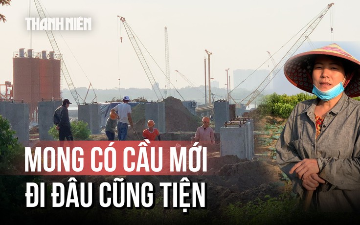 Hà Nội: Cầu Ngọc Hồi thi công trụ tháp, người dân sắp thoát cảnh 'qua sông lụy phà'