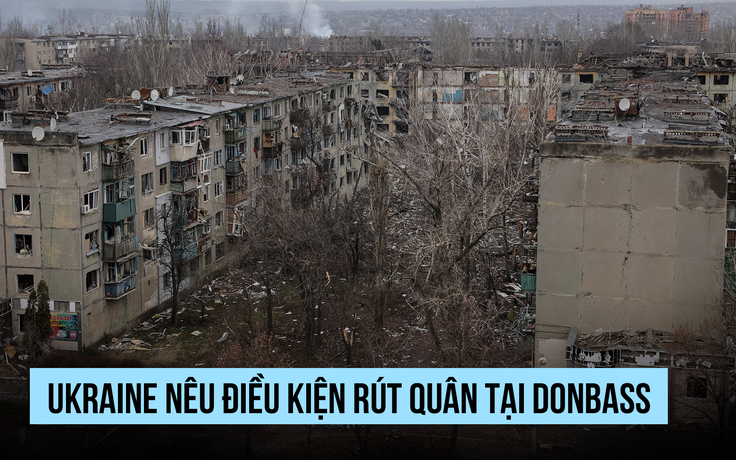 Tổng thống Ukraine nêu điều kiện để rút quân tại Donbass