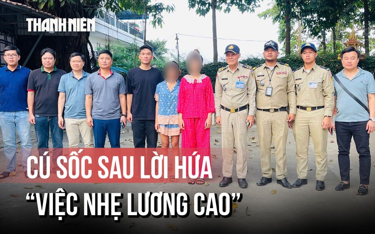 Hai thiếu nữ bị người quen 'định giá' 60 triệu đồng, bán vào ổ lừa đảo Campuchia