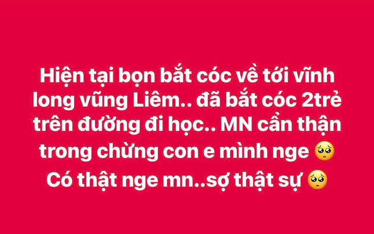 Xác minh thông tin '2 học sinh ở Vĩnh Long bị bắt cóc'