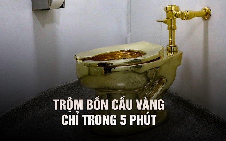 Chỉ mất 5 phút, trộm cuỗm bồn cầu làm bằng 98 kg vàng từ cung điện Anh