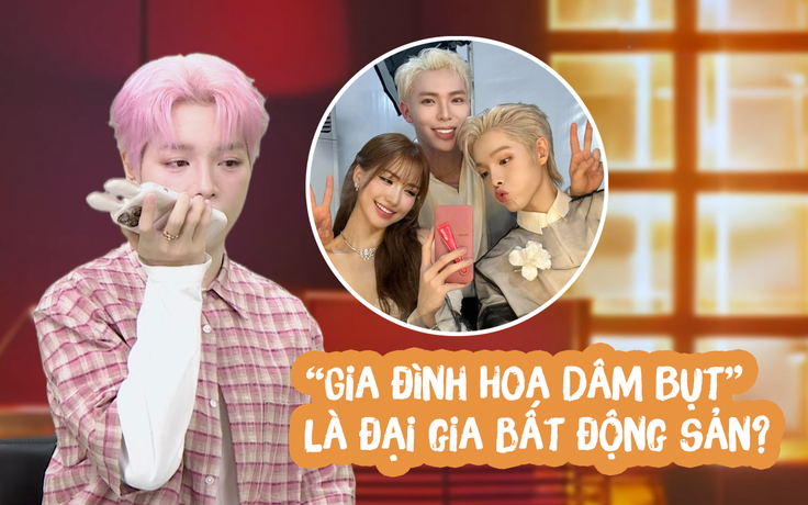 'Gia đình Hoa Dâm Bụt' Đức Phúc, Erik và Hòa Minzy là đại gia bất động sản?