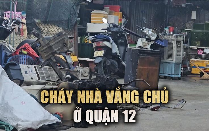 Cháy nhà vắng chủ ở quận 12, cả xóm hỗ trợ dập lửa