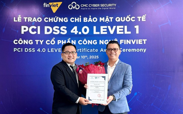 Finviet nhận chứng chỉ PCI DSS 4.0 Level 1: Khẳng định an toàn trong mọi giao dịch